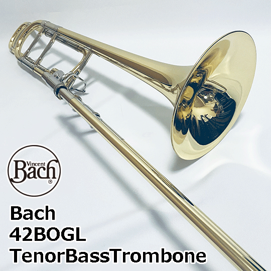 Bach バック テナーバストロンボーン 42BOGL TenorBass Trombone バック