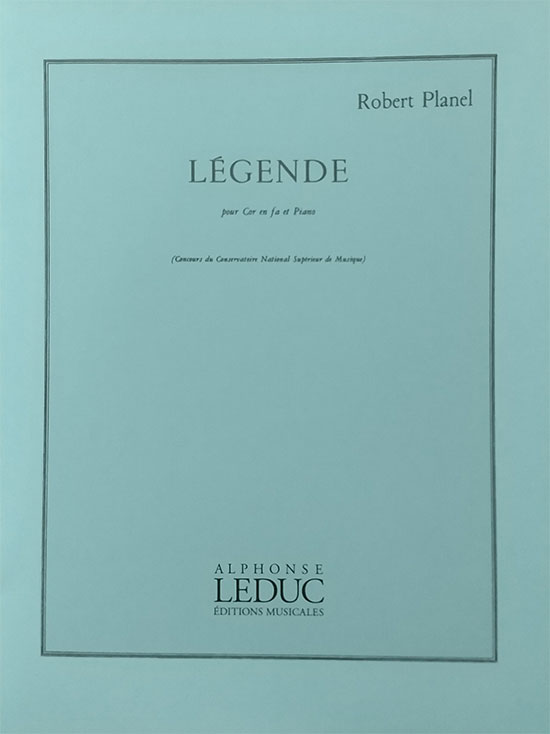ルデュック社 プラネル / レジェンド（伝説）（ホルン洋書) Alphonse Leduc ロバート・プラネル 管打コン 課題曲