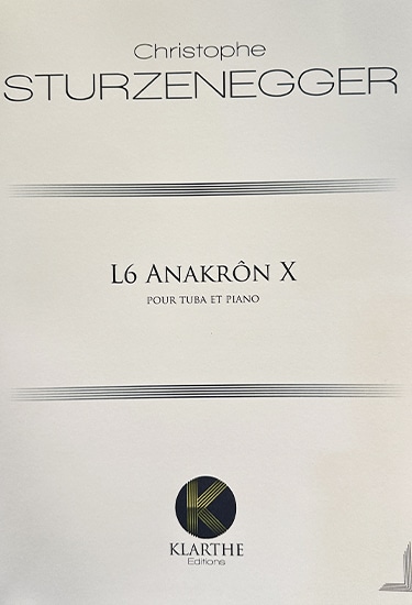 クリストフ・シュトゥルツェンエッガー(Christophe STURZENEGGER)/L6 ANAKRON X/テューバ洋書