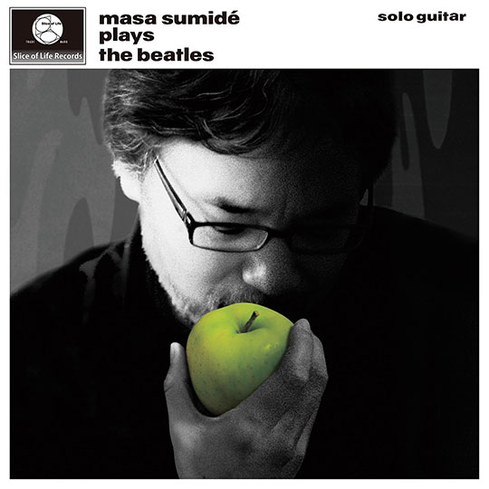 住出勝則(MASA SUMIDE) / MASA SUMIDE PLAYS THE BEATLES ('13)