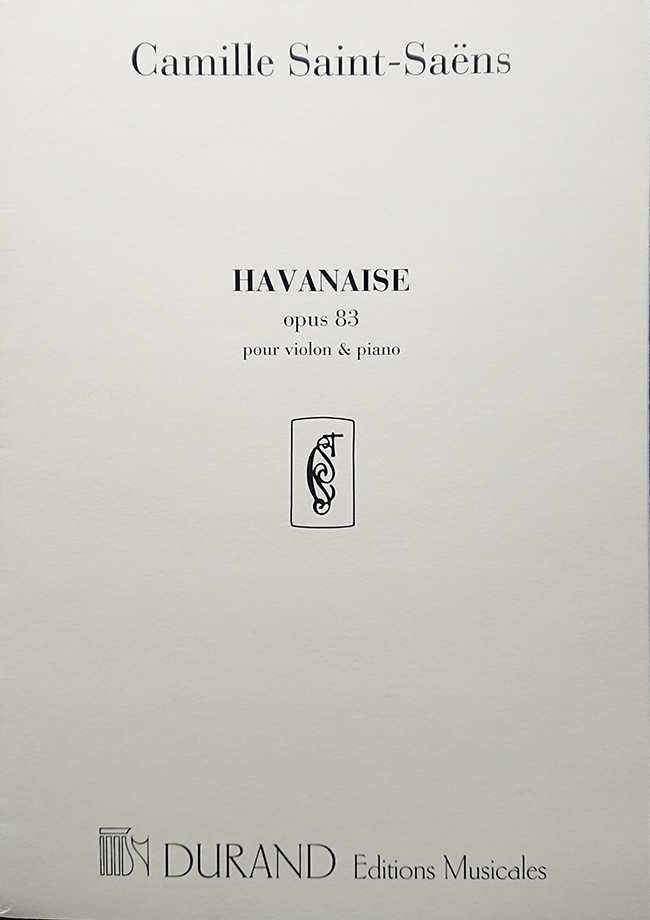 デュラン社 サン＝サーンス/ハバネラ　Op.83（ヴァイオリン洋書） Editions Durand カミーユ　サンサーンス