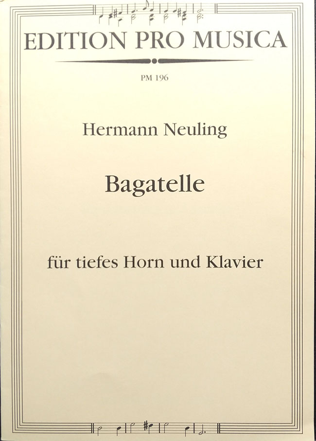 ノイリング / バガテル、低音ホルンとピアノのための  (ホルン洋書)
