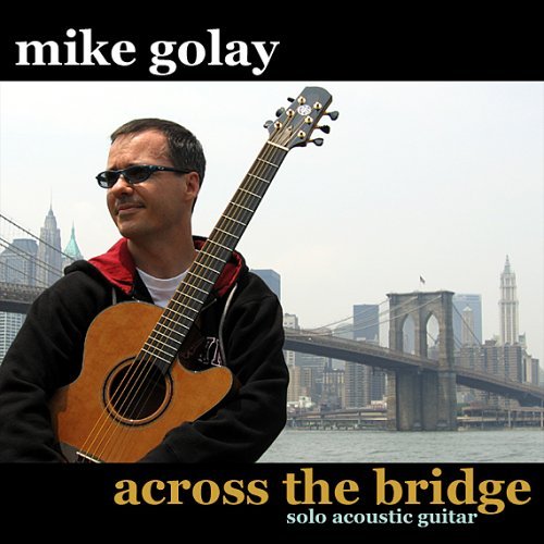 mike golay / Across the Bridge ('05)