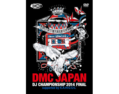  DMC JAPAN DJ CHAMPIONSHIP 2014 FINAL supported by KANGOL
