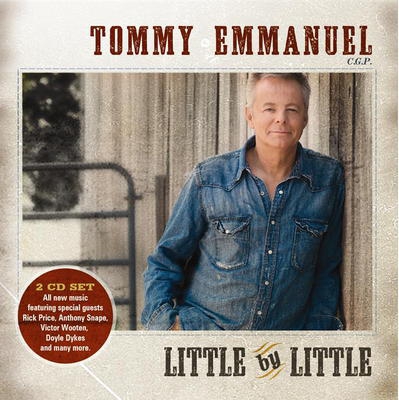 TOMMY EMMANUEL / LITTLE BY LITTLE [2枚組CD] ('10) 